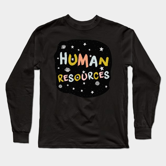 Human Resources Long Sleeve T-Shirt by orlumbustheseller